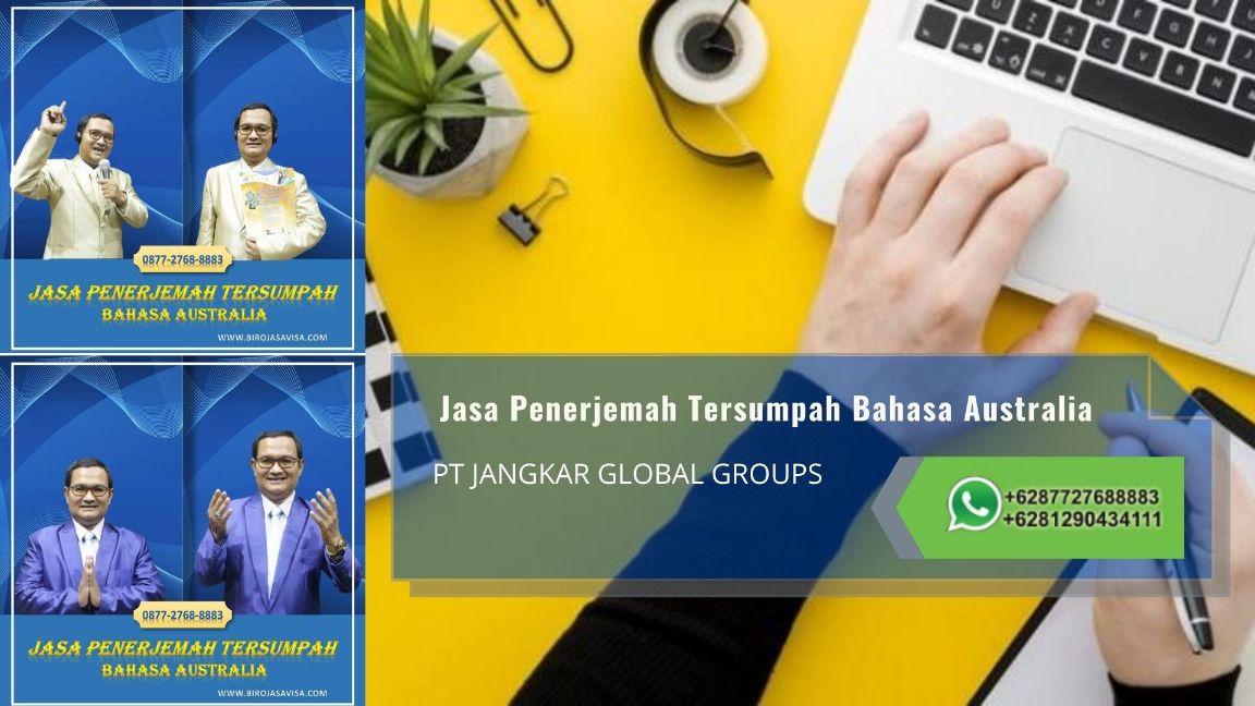 Biro Jasa Penerjemah Tersumpah Profesional Terpercaya dan Berkualitas  Visa Australia di Cilebut Timur Kabupaten Bogor, Hubungi 0877 2768 8883