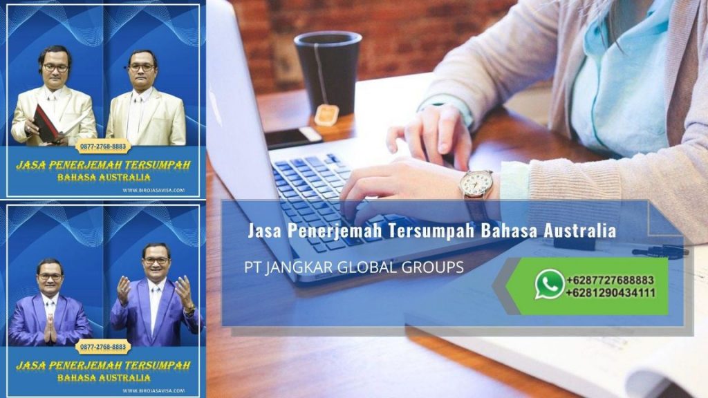 Biro Jasa Penerjemah Tersumpah Profesional Resmi dan Akurat Untuk Visa Australia di Cilebut Timur Kabupaten Bogor, Hubungi 0877 2768 8883