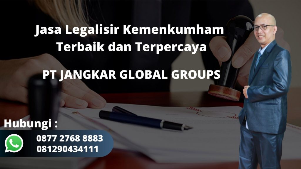 Jasa Legalisir Kemenkumham Terbaik dan Terpercaya di Sukadiri Kabupaten Tangerang
